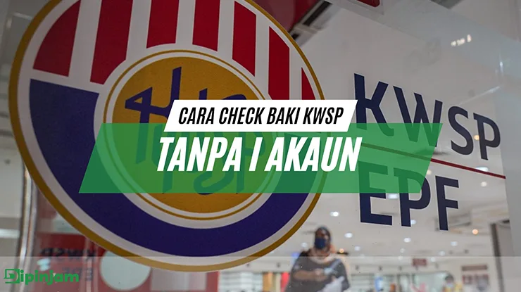 Cara Check Baki KWSP Tanpa i Akaun