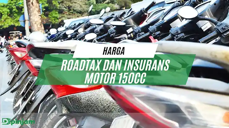 Harga Roadtax dan Insurans Motor 150CC