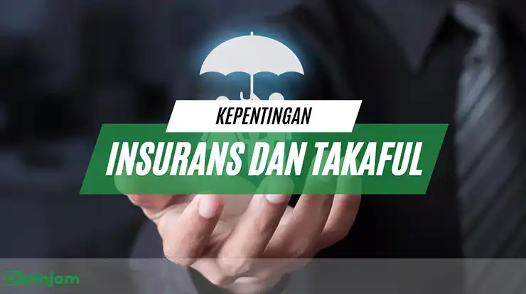 Kepentingan Insurans dan Takaful