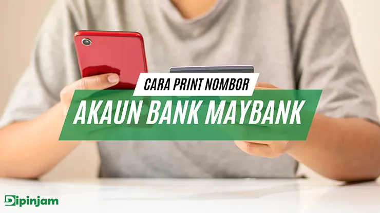 Cara Print Nombor Akaun Bank Maybank