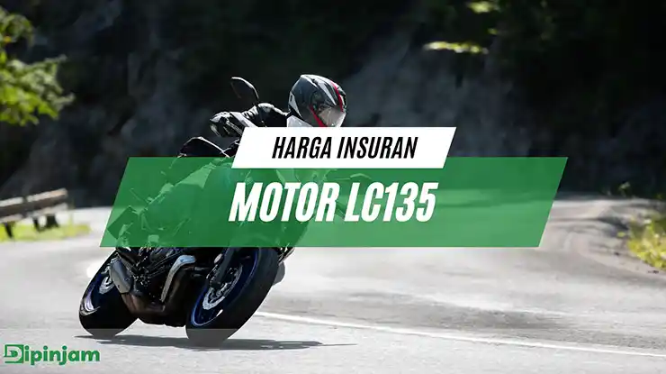 Harga Insuran Motor LC135