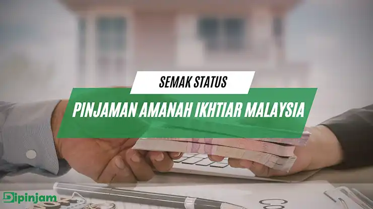 Semak Status Pinjaman Amanah Ikhtiar Malaysia