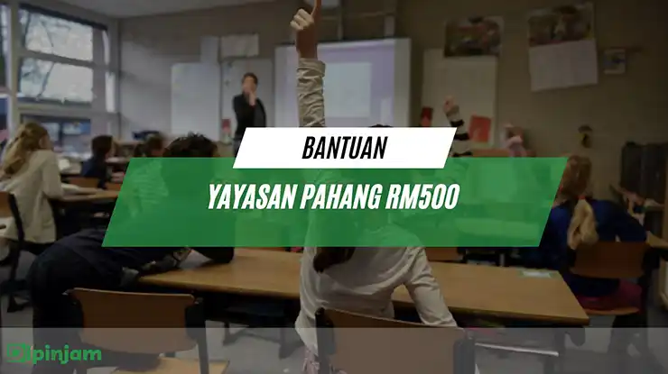 bantuan yayasan pahang rm500