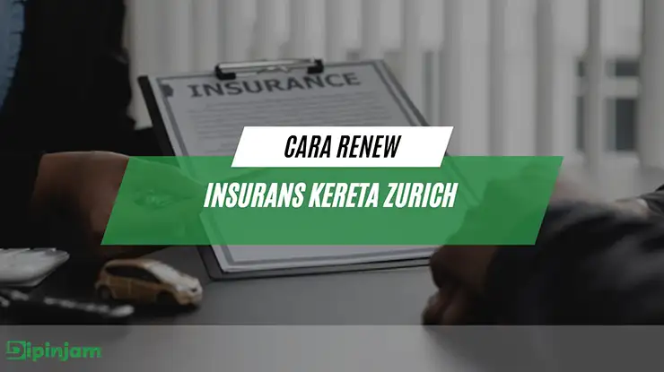 cara renew insurans kereta zurich