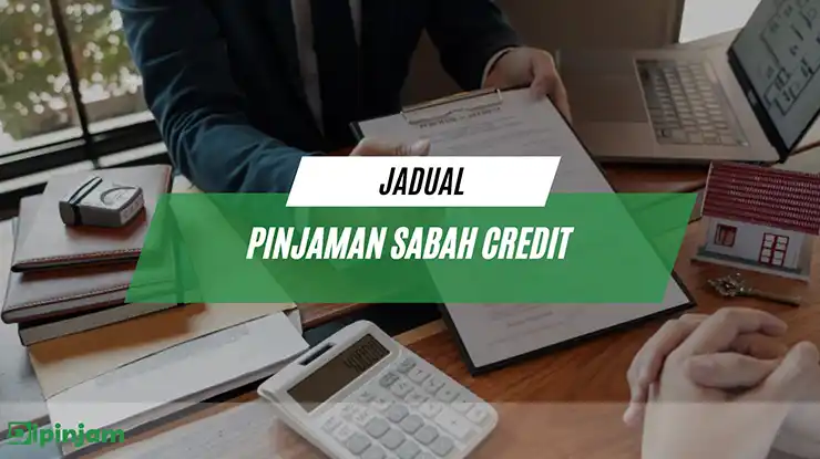 jadual pinjaman sabah credit