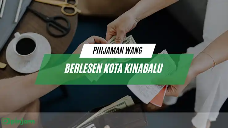 pinjaman wang berlesen kota kinabalu