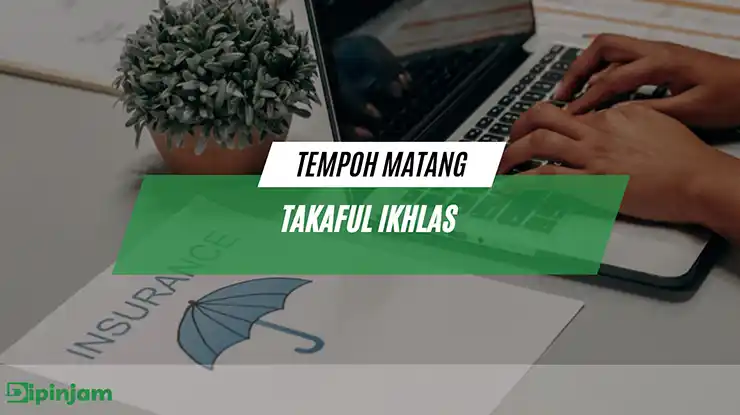 tempoh matang takaful ikhlas