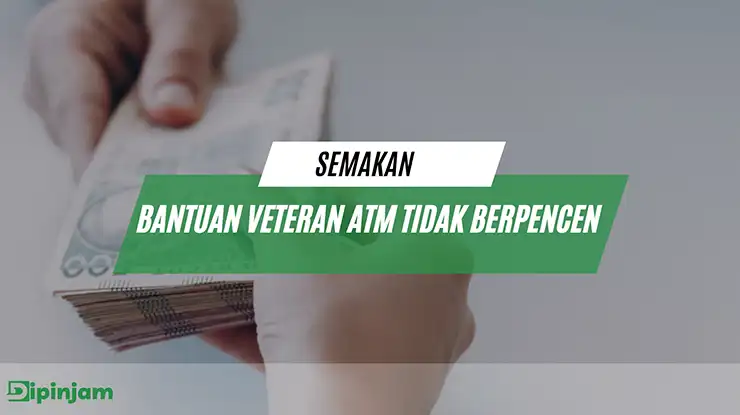 Semakan Bantuan Veteran ATM Tidak Berpencen