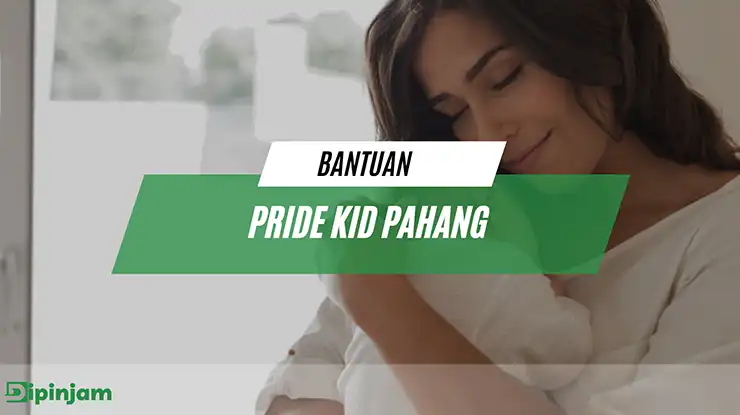 bantuan pride kid pahang
