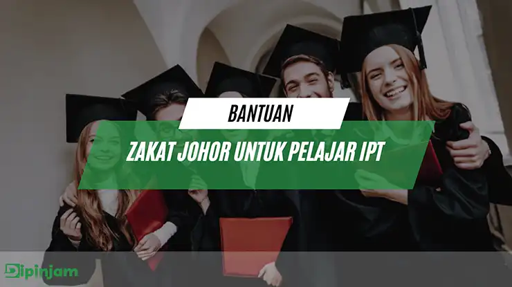 Bantuan Zakat Johor Untuk Pelajar IPT