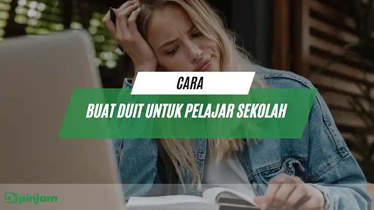 Cara Buat Duit Untuk Pelajar Sekolah