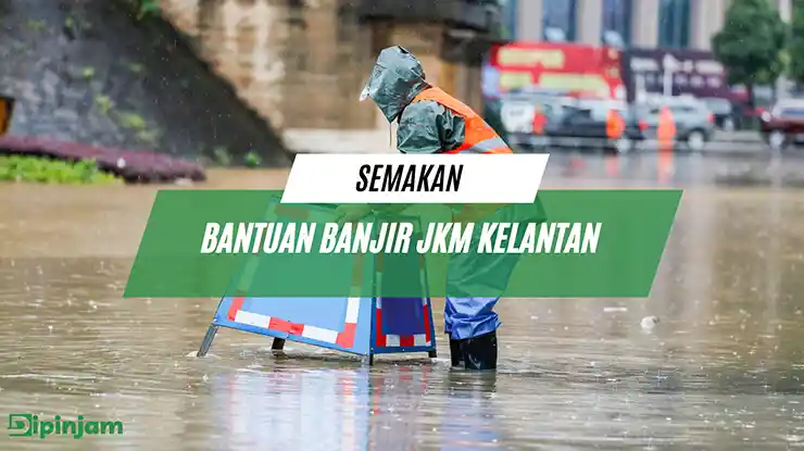 Semakan Bantuan Banjir JKM Kelantan