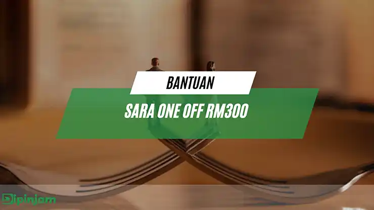 Bantuan SARA One Off RM300