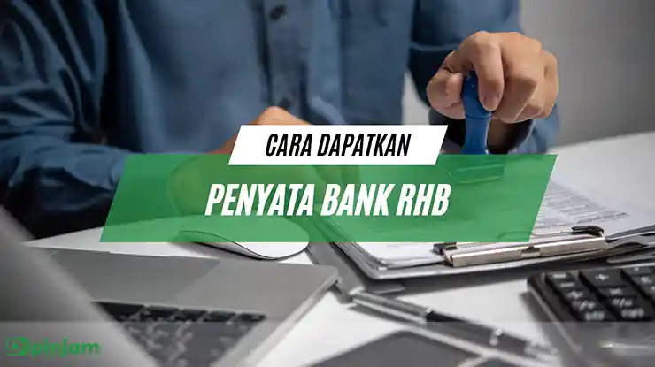 Cara Dapatkan Penyata Bank RHB