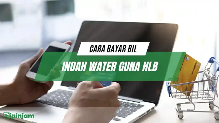 Cara Bayar Bil Indah Water Guna HLB